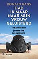 Had ik maar naar mijn vrouw geluisterd Had ik maar naar mijn vrouw geluisterd