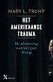 Het Amerikaanse trauma Het Amerikaanse trauma
