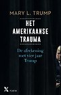 Het Amerikaanse trauma Het Amerikaanse trauma