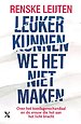 Leuker kunnen we het niet maken Leuker kunnen we het niet maken