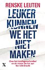 Leuker kunnen we het niet maken Leuker kunnen we het niet maken