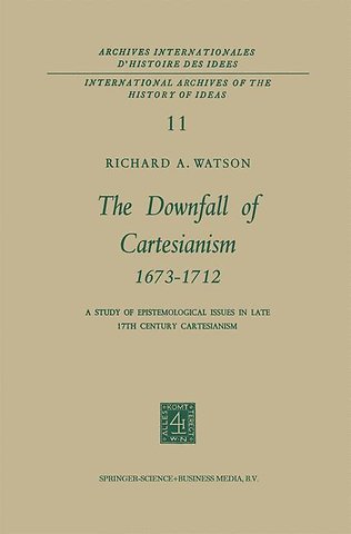 The Downfall of Cartesianism 1673–1712