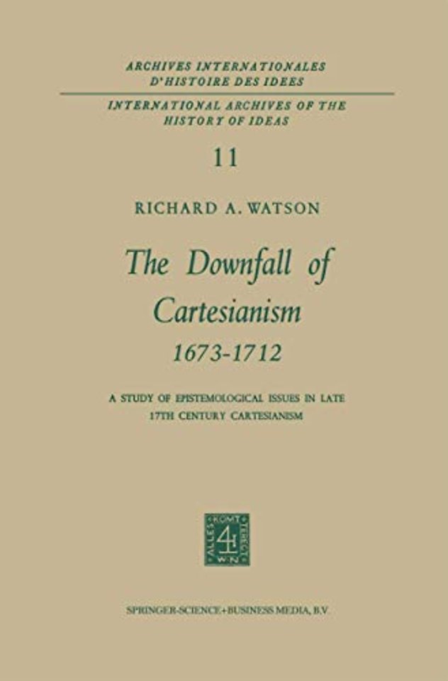 The Downfall of Cartesianism 1673–1712