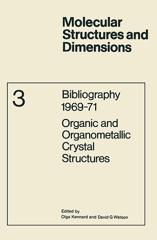 Bibliography 1969–71 Organic and Organometallic Crystal Structures