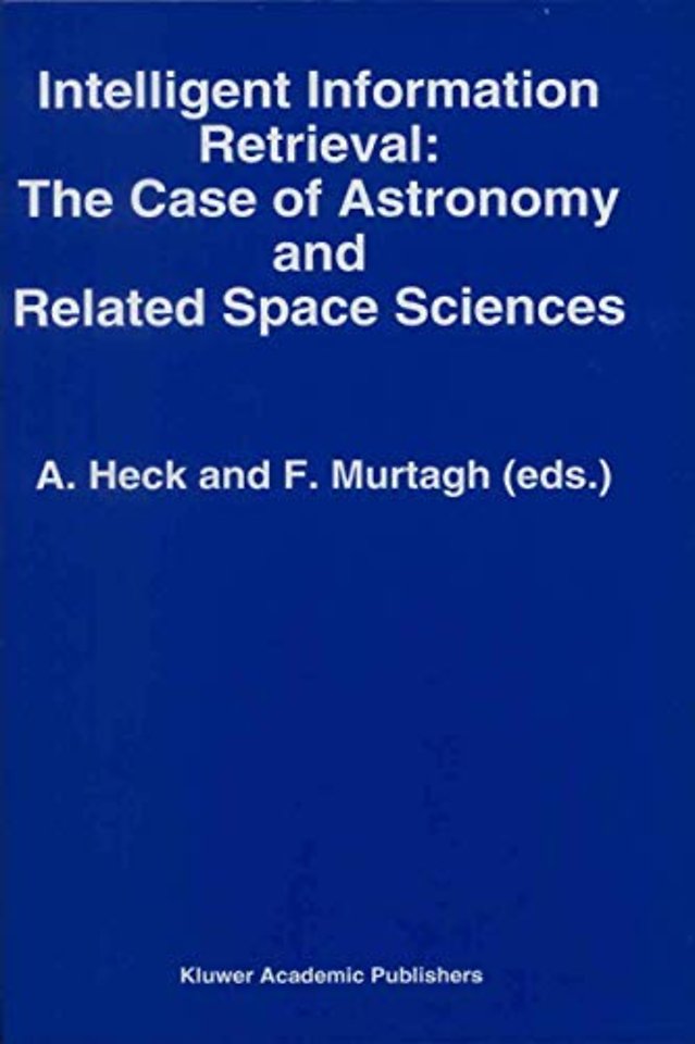 Intelligent Information Retrieval: The Case of Astronomy and Related Space Sciences