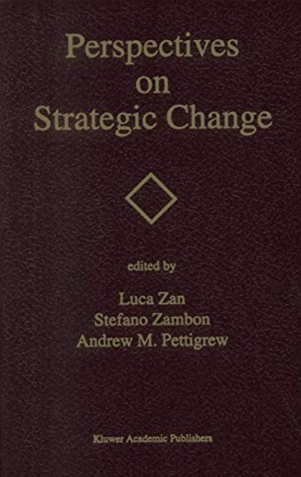 Perspectives on Strategic Change