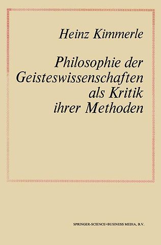 Philosophie der Geisteswissenschaften als Kritik Ihrer Methoden