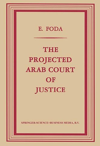 The Projected Arab Court of Justice