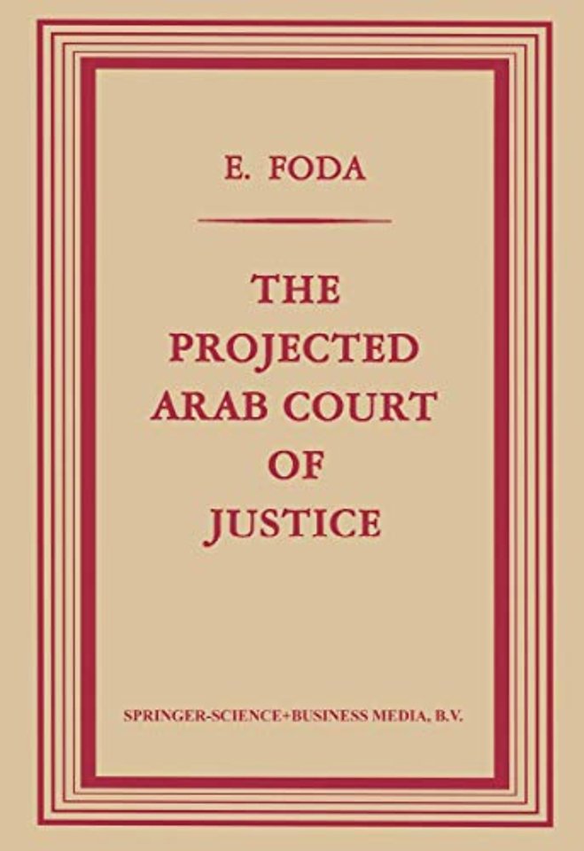 The Projected Arab Court of Justice