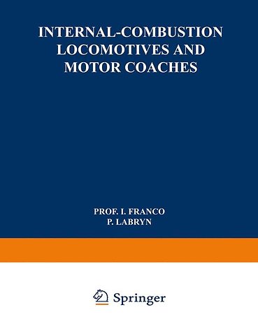 Internal-Combustion Locomotives and Motor Coaches