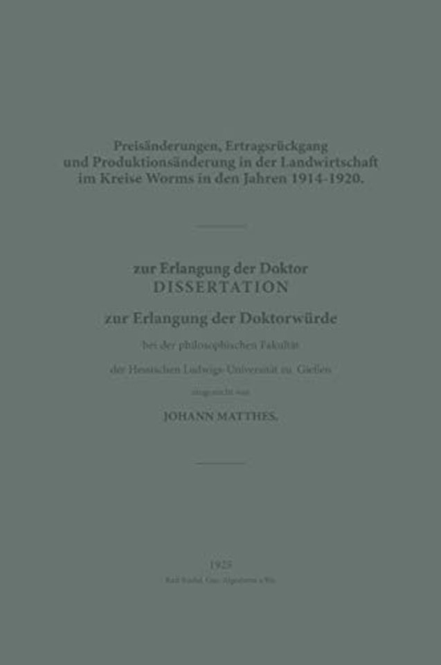 Preisänderungen, Ertragsrückgang und Produktionsänderung in der Landwirtschaft im Kreise Worms in den Jahren 1914–1920