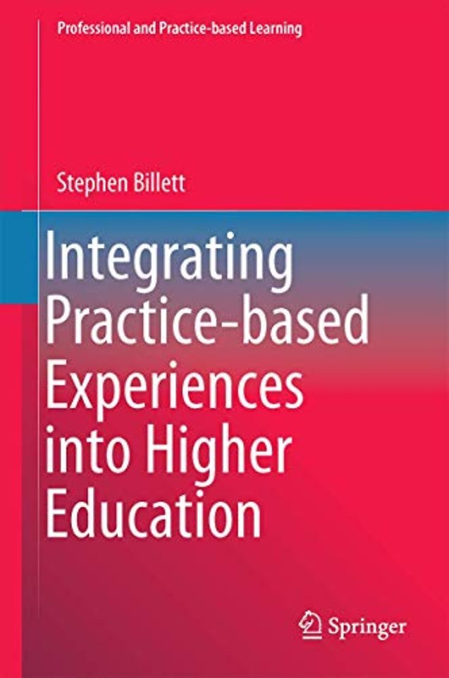 Integrating Practice-based Experiences into Higher Education