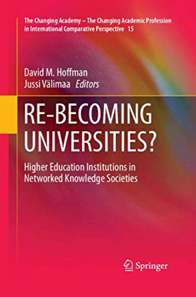 RE-BECOMING UNIVERSITIES?