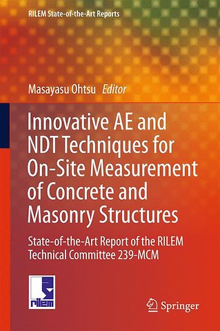 Innovative AE and NDT Techniques for On-Site Measurement of Concrete and Masonry Structures