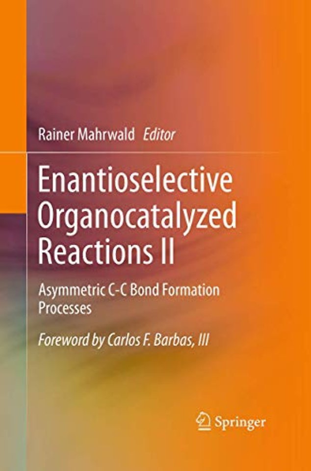 Enantioselective Organocatalyzed Reactions II