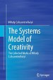The Systems Model of Creativity The Systems Model of Creativity