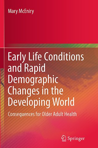 Early Life Conditions and Rapid Demographic Changes in the Developing World