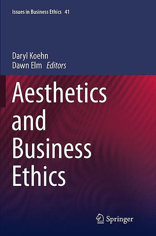 Aesthetics and Business Ethics