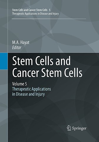 Stem Cells and Cancer Stem Cells, Volume 5