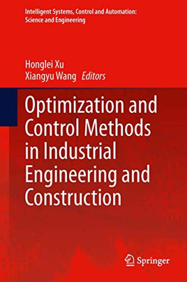 Optimization and Control Methods in Industrial Engineering and Construction