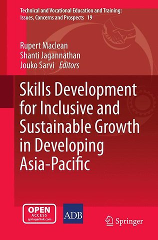 Skills Development for Inclusive and Sustainable Growth in Developing Asia-Pacific
