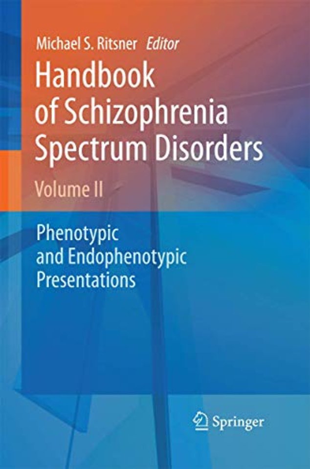 Handbook of Schizophrenia Spectrum Disorders, Volume II