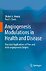 Angiogenesis Modulations in Health and Disease