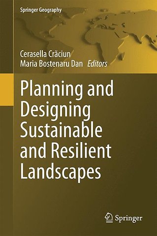 Planning and Designing Sustainable and Resilient Landscapes