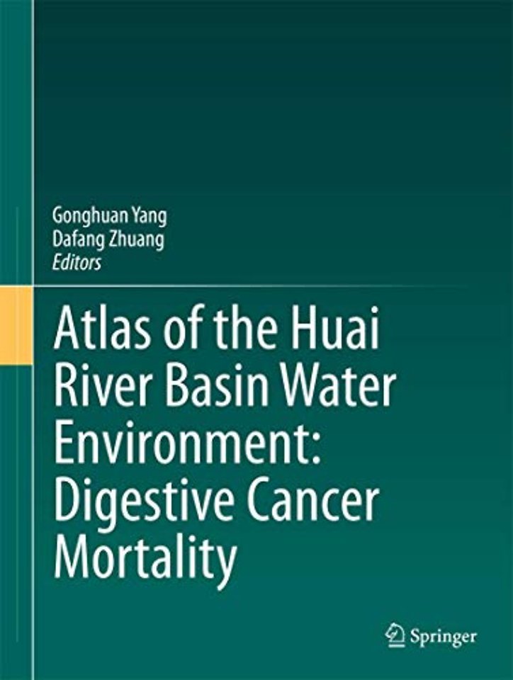Atlas of the Huai River Basin Water Environment: Digestive Cancer Mortality