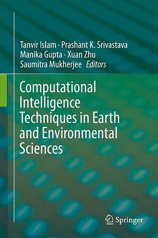 Computational Intelligence Techniques in Earth and Environmental Sciences