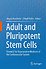 Adult and Pluripotent Stem Cells