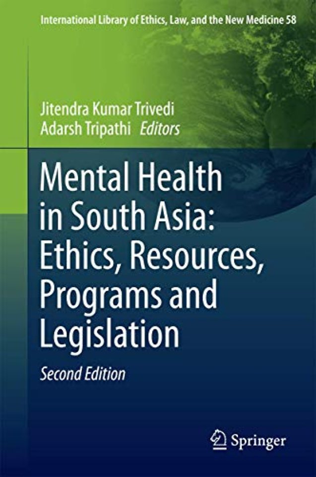 Mental Health in South Asia: Ethics, Resources, Programs and Legislation