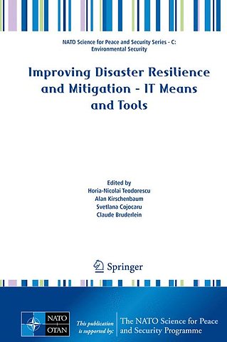 Improving Disaster Resilience and Mitigation - IT Means and Tools
