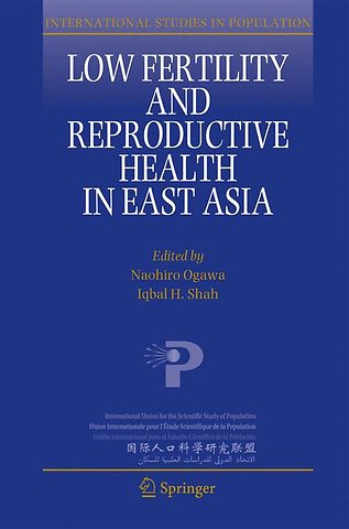 Low Fertility and Reproductive Health in East Asia