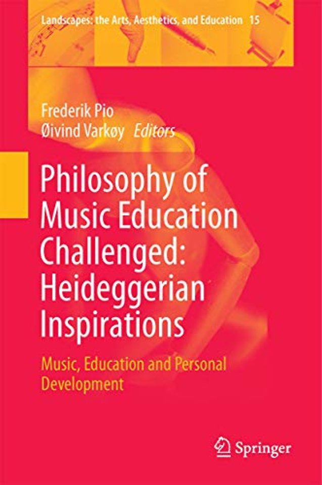 Philosophy of Music Education Challenged: Heideggerian Inspirations