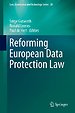 Reforming European Data Protection Law