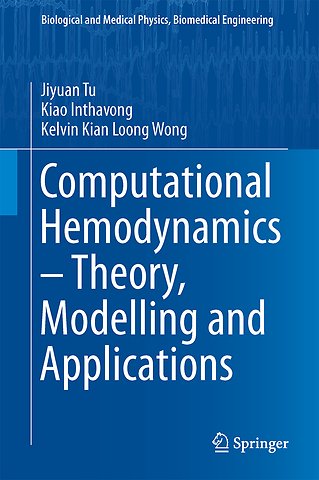 Computational Hemodynamics – Theory, Modelling and Applications