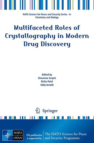Multifaceted Roles of Crystallography in Modern Drug Discovery