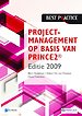 Projectmanagement op basis van PRINCE2, Editie 2009 Projectmanagement op basis van PRINCE2, Editie 2009