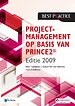 Projectmanagement op basis van PRINCE2, Editie 2009 Projectmanagement op basis van PRINCE2, Editie 2009