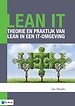 Lean IT - Theorie en praktijk van Lean in een IT-omgeving Lean IT - Theorie en praktijk van Lean in een IT-omgeving