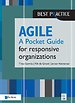 Agile - A pocket guide for responsive organizations Agile - A pocket guide for responsive organizations