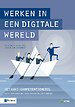 Werken in een digitale wereld Werken in een digitale wereld