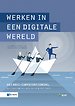 Werken in een digitale wereld Werken in een digitale wereld