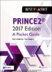 PRINCE2 2017 Edition - A Pocket Guide