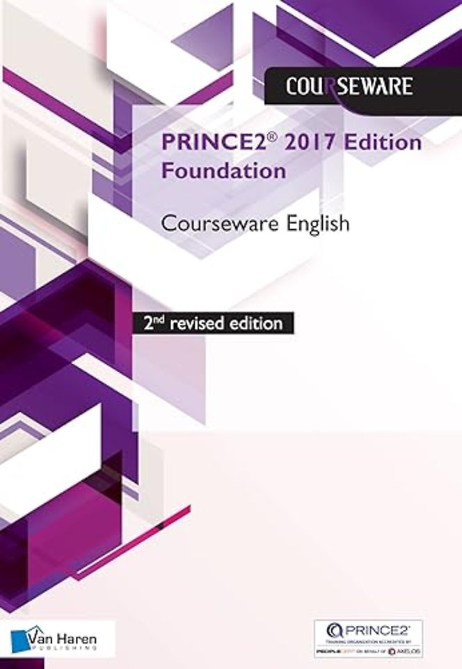 PRINCE2 2017 Edition Foundation Courseware - 2nd revised edition