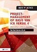 Projectmanagement op basis van ICB versie 4 - IPMA B, IPMA C, IPMA-D , IPMA PMO Projectmanagement op basis van ICB versie 4 - IPMA B, IPMA C, IPMA-D , IPMA PMO