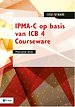 IPMA-C op basis van ICB 4 Courseware IPMA-C op basis van ICB 4 Courseware