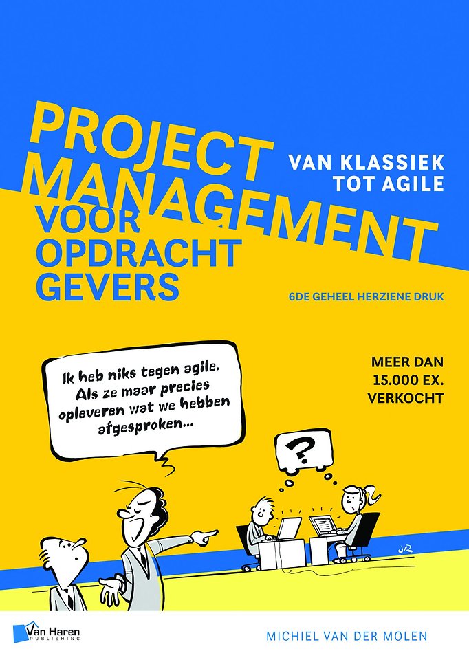 Projectmanagement voor opdrachtgevers - Van klassiek tot agile