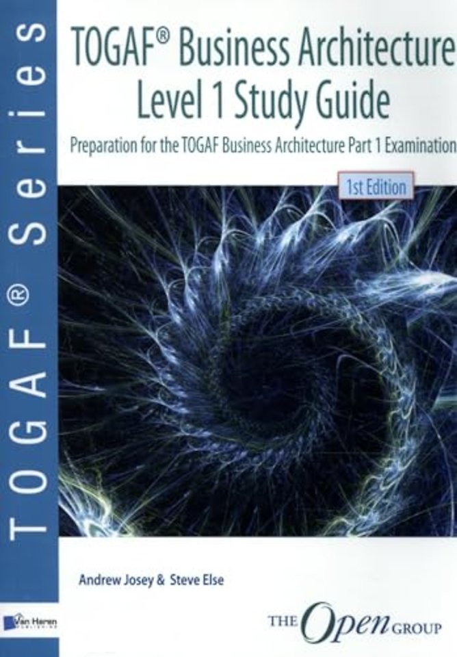 TOGAF® Business Architecture Level 1 Study Guide